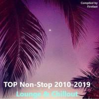 TOP Non-Stop 2010-2019 - Lounge & Chillout