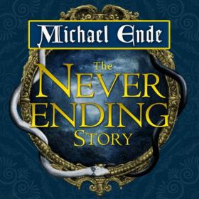 Michael Ende - 2012 - The Neverending Story (Fantasy)