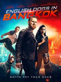 English Dogs In Bangkok (2020)[720p HDRip - [Hindi (Fan Dub) + Eng] - x264 - 950MB]