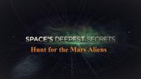 Spaces Deepest Secrets Hunt for the Mars Aliens 1080p HDTV x264 AAC