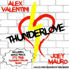 Alex Valentini & Joey Mauro - Thunderlove (Maxi-Single) 2017 Flac (tracks)