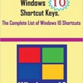 Windows 10 Shortcut Keys The Complete List of Windows 10 Shortcuts