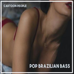 Cartoon People Pop Brazilian Bass (2020)