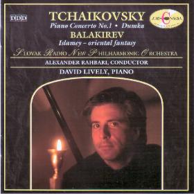Tchaikovsky - Concerto for Piano and Orchestra, No 1 in B flat min & Balakirev Islamey - Slovak Radio New PO  Rahbari, David Lively