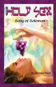 Holy Sex - Song of Solomon By Michael Pearl