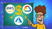 Udemy - Cost Optimization in AWS, Azure and Google Cloud Platform