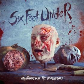 Six Feet Under - Nightmares Of The Decomposed (2020)