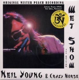 Neil Young Wet Show  (rock)(bootleg)(flac)[rogercc][h33t ]