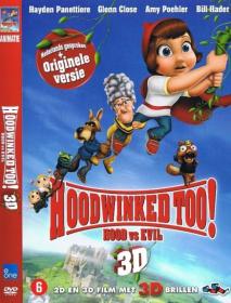 Hoodwinked Too! Hood VS  Evil (2011)Rental DVD5 (Audio Ned Vl Eng )TBS