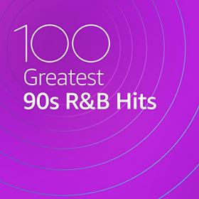 VA - 100 Greatest 90's R&B (2020) Mp3 320kbps [PMEDIA] â­ï¸