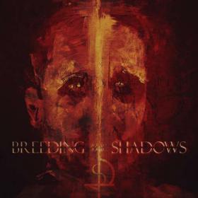 Breeding The Shadows - Breeding The Shadows (2020) [FLAC]