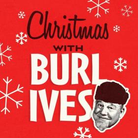 Burl Ives - Christmas With Burl Ives (2020) Mp3 320kbps [PMEDIA] â­ï¸