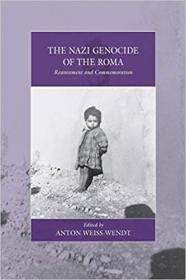 Anton Weiss-Wendt - The Nazi Genocide of the Roma - 2013