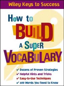 How to Build a Super Vocabulary (Wiley Key to Success) -Mantesh