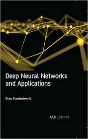 Deep neural networks and applications by Ivan Stanimirovic