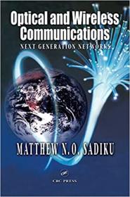 Optical and Wireless Communications - Next Generation Networks (Instructor Resources)