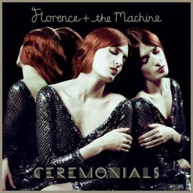 Florence + The Machine - Ceremonials (Deluxe Version)(2011)