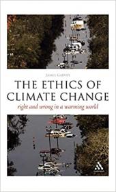 The EPZ Ethics of Climate Change - Right and Wrong in a Warming World