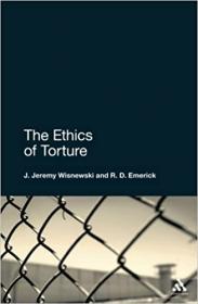 The Ethics of Torture