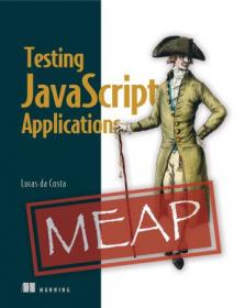Testing JavaScript Applications (MEAP)