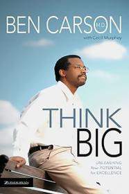 Think Big - Unleashing Your Potential for Excellence