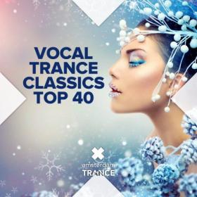 VA - Vocal Trance Classics Top 40 (2017) (320)