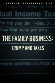 The Family Business Trump and Taxes 2018 SWTM WEB MP4 1080P-Azhdar