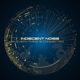 Indecent Noise - Everything Is Connected (Vyze)