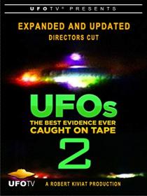 UFOs the Best Evidence Ever Caught On Tape 2 - Expanded and Updated (2017) 720p WEB x264 Dr3adLoX