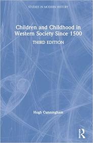 Children and Childhood in Western Society Since 1500 Ed 3