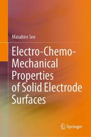 Electro-Chemo-Mechanical Properties of Solid Electrode Surfaces