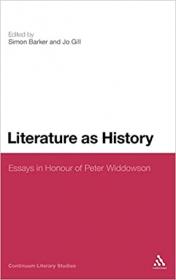 Literature as History - Essays in Honour of Peter Widdowson