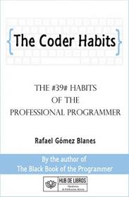 The Coder Habits - The #39# habits of the professional programmer