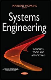 Systems Engineering - Concepts, Tools and Applications