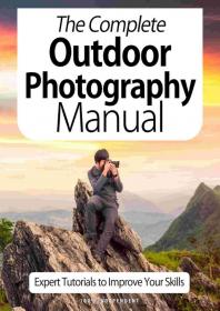 The Complete Outdoor Photography Manual, 7th Edition