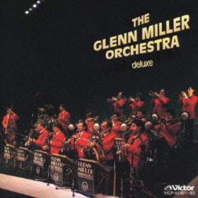 Glenn Miller Orchestra - The Glenn Miller Orchestra Deluxe [2CD] (1995) MP3