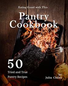 Eating Good with This Pantry Cookbook