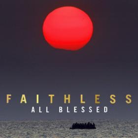 Faithless - All Blessed (2020) [24-44 1] [Hi-Res FLAC]