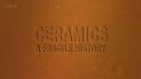 BBC Ceramics A Fragile History 1of3 The Story of Clay HDTV x264 AAC
