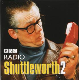 BBC Radio Comedy - Radio Shuttleworth Series 2