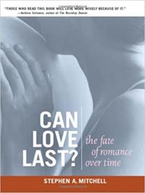 Can Love Last - The Fate of Romance over Time