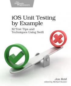 IOS Unit Testing by Example - XCTest Tips and Techniques Using Swift (True EPUB)