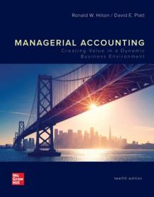 Managerial Accounting - Creating Value in a Dynamic Business Environment 12th Edition