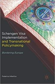 Schengen Visa Implementation and Transnational Policymaking - Bordering Europe
