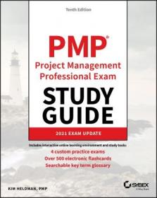 PMP Project Management Professional Exam Study Guide - 2021 Exam Update, 10th Edition