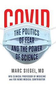 COVID - The Politics of Fear and the Power of Science