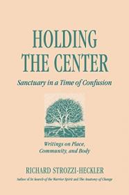 Holding the Center - Sanctuary in a Time of Confusion