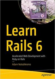 Learn Rails 6 - Accelerated Web Development with Ruby on Rails