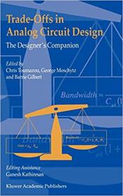 Trade-Offs in Analog Circuit Design - The Designer's Companion