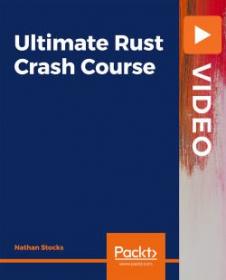 Udemy - Ultimate Rust Crash Course